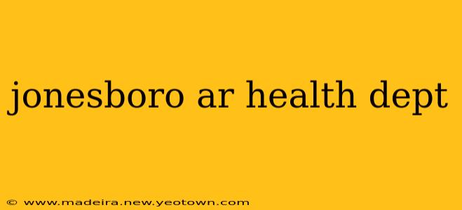 jonesboro ar health dept