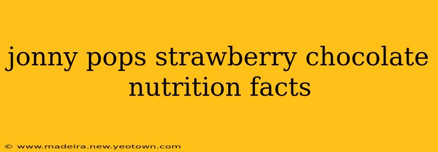 jonny pops strawberry chocolate nutrition facts