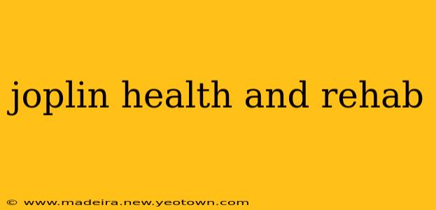 joplin health and rehab