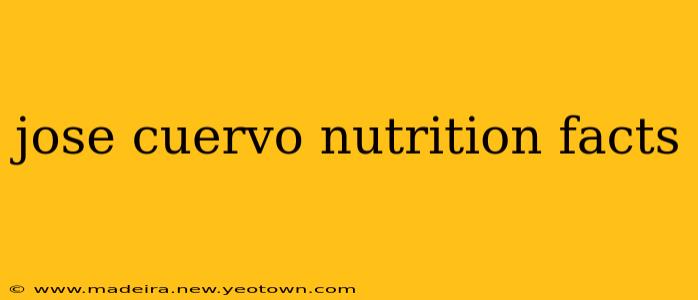 jose cuervo nutrition facts