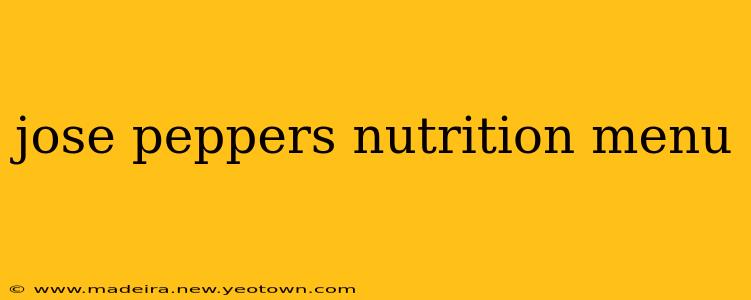jose peppers nutrition menu