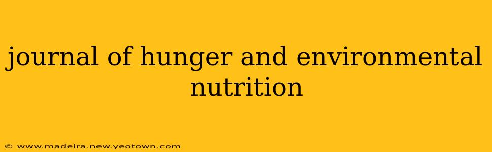 journal of hunger and environmental nutrition