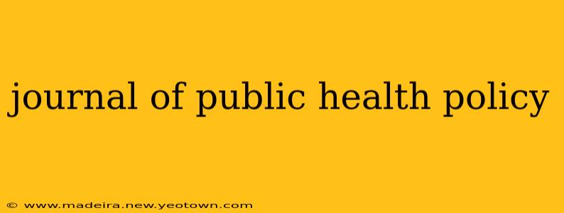 journal of public health policy