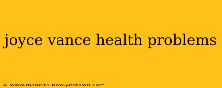 joyce vance health problems