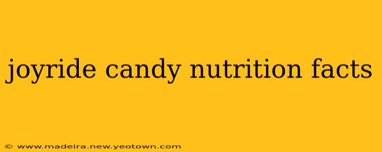 joyride candy nutrition facts