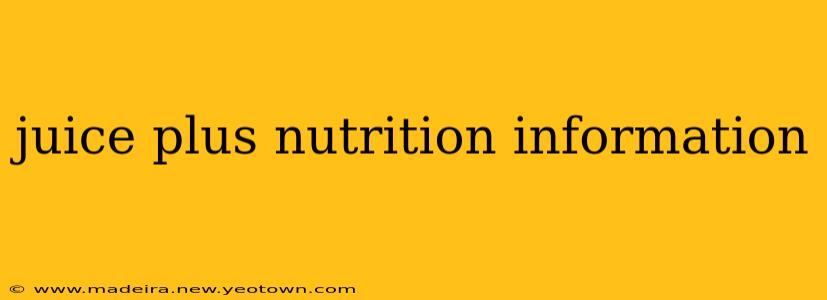juice plus nutrition information