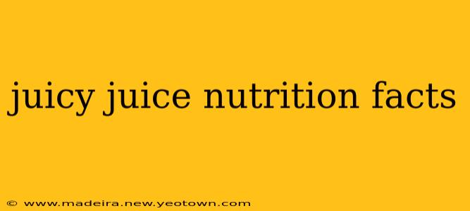 juicy juice nutrition facts