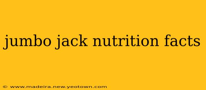jumbo jack nutrition facts