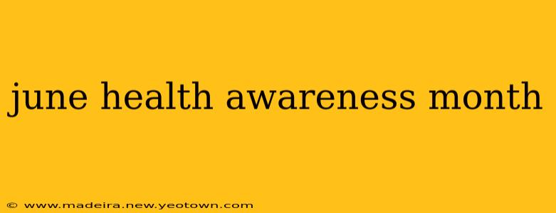 june health awareness month