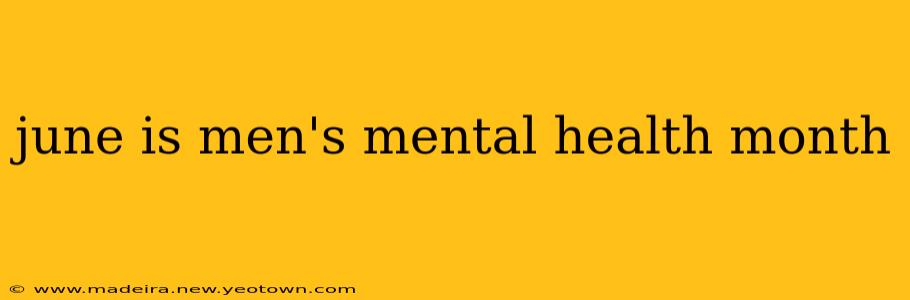 june is men's mental health month