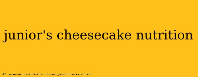 junior's cheesecake nutrition