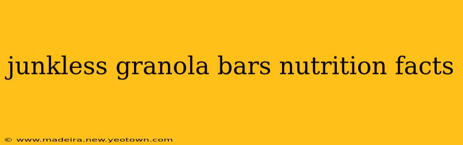 junkless granola bars nutrition facts
