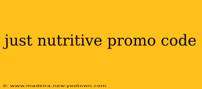 just nutritive promo code