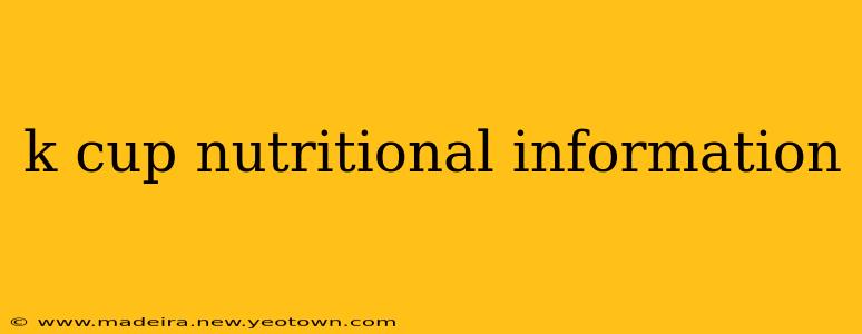 k cup nutritional information