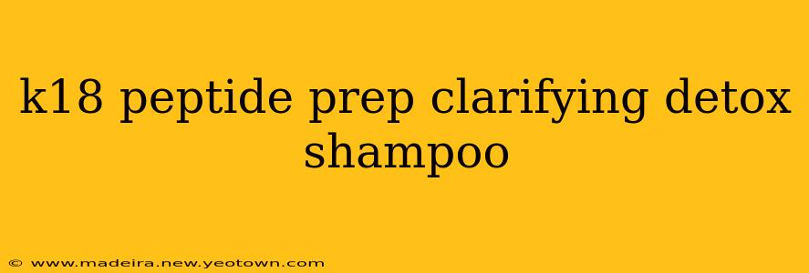 k18 peptide prep clarifying detox shampoo