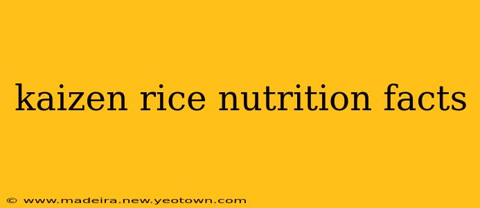 kaizen rice nutrition facts