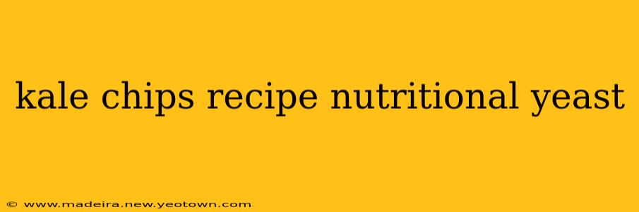 kale chips recipe nutritional yeast