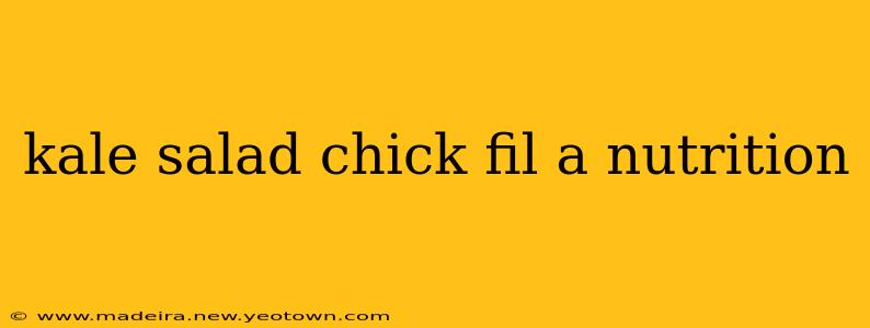 kale salad chick fil a nutrition