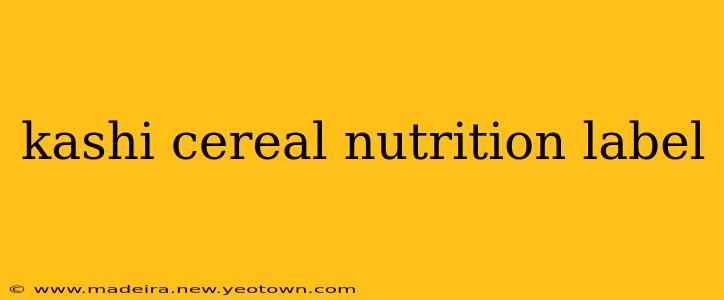 kashi cereal nutrition label