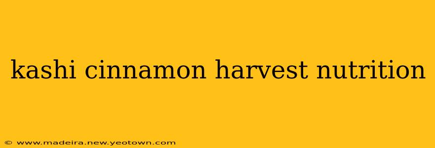 kashi cinnamon harvest nutrition