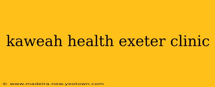 kaweah health exeter clinic