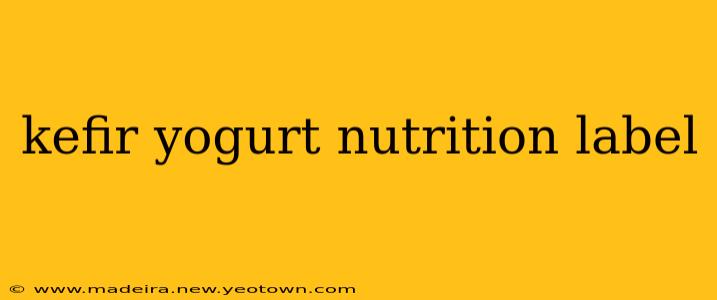 kefir yogurt nutrition label