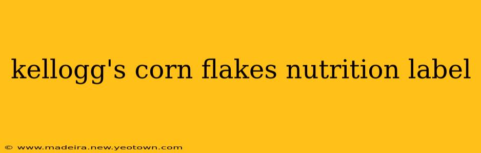 kellogg's corn flakes nutrition label