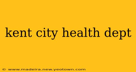 kent city health dept