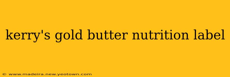 kerry's gold butter nutrition label