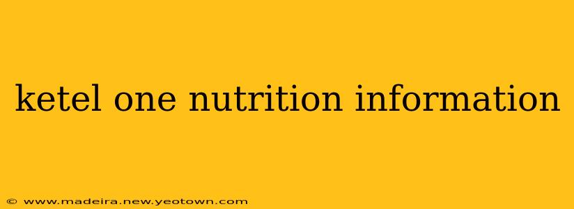 ketel one nutrition information