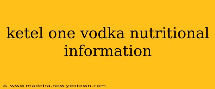 ketel one vodka nutritional information