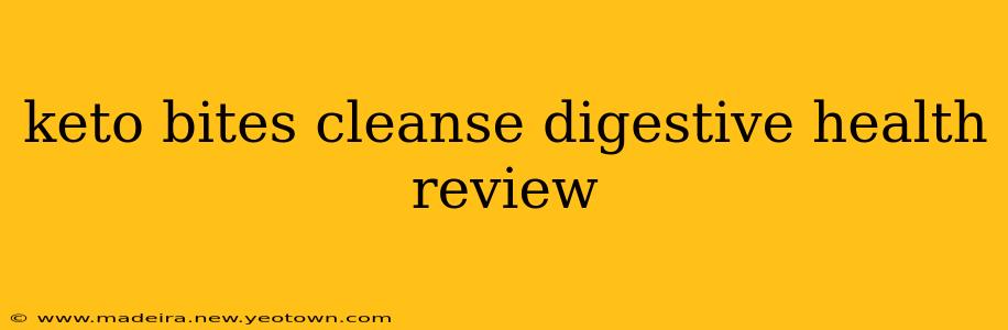 keto bites cleanse digestive health review