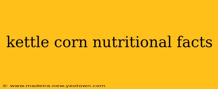 kettle corn nutritional facts