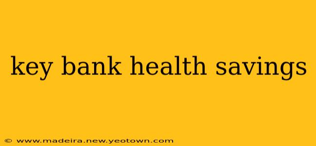 key bank health savings
