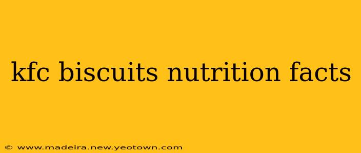 kfc biscuits nutrition facts