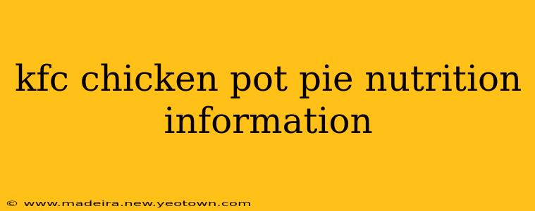 kfc chicken pot pie nutrition information