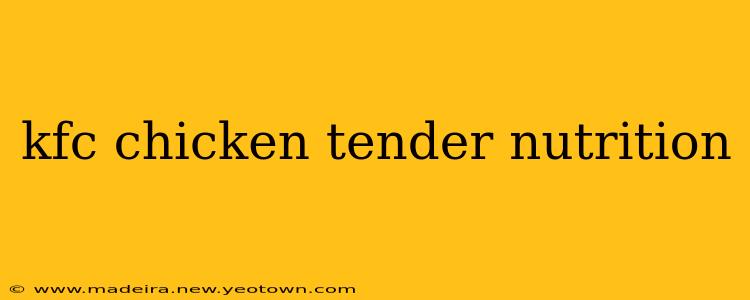 kfc chicken tender nutrition