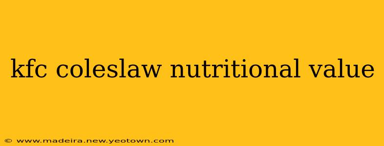 kfc coleslaw nutritional value