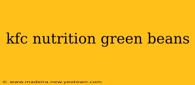 kfc nutrition green beans