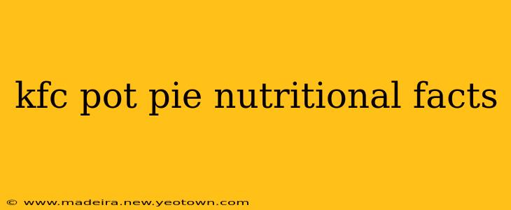 kfc pot pie nutritional facts