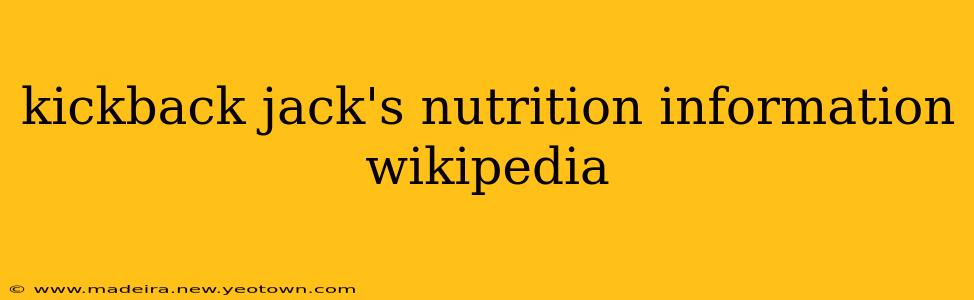 kickback jack's nutrition information wikipedia