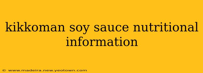 kikkoman soy sauce nutritional information