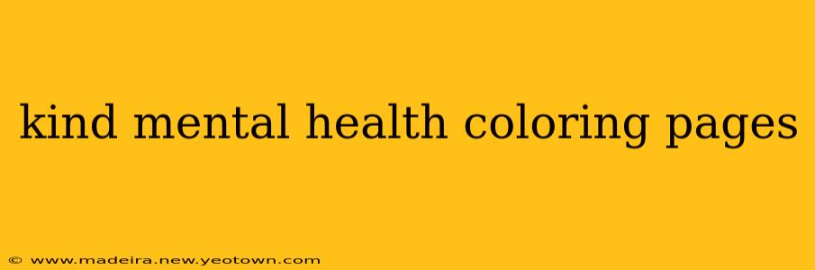 kind mental health coloring pages