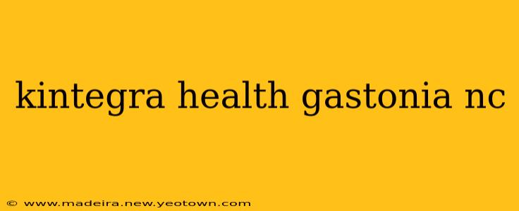 kintegra health gastonia nc