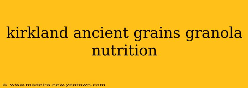 kirkland ancient grains granola nutrition