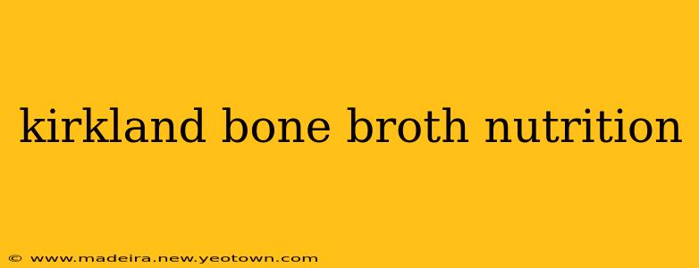 kirkland bone broth nutrition