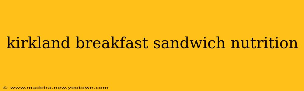 kirkland breakfast sandwich nutrition