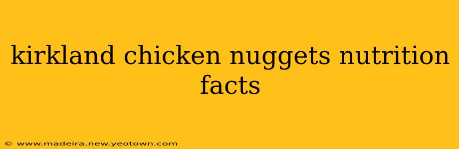kirkland chicken nuggets nutrition facts