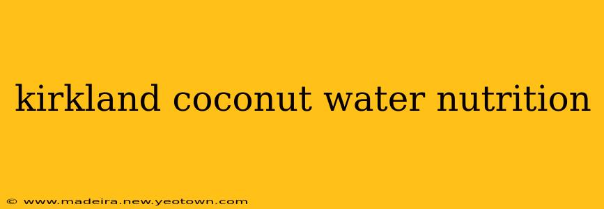 kirkland coconut water nutrition