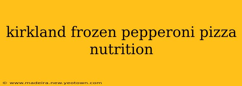 kirkland frozen pepperoni pizza nutrition
